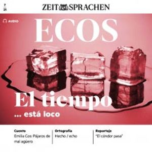 Spanisch lernen Audio - Das Wetter spielt verrückt, Covadonga Jiménez