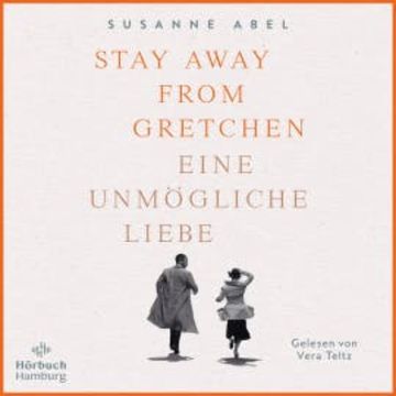 Stay Away from Gretchen audiobook, Susanne Abel