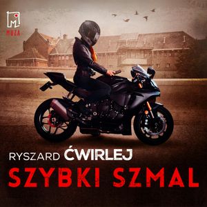 Szybki szmal, Ryszard Ćwirlej