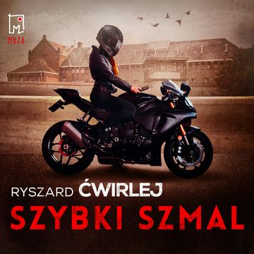 Szybki szmal, Ryszard Ćwirlej