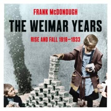 The Weimar Years audiobook, Frank McDonough