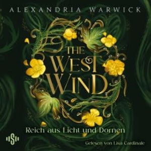 The West Wind – Reich aus Licht und Dornen (The Four Winds 2), Alexandria Warwick