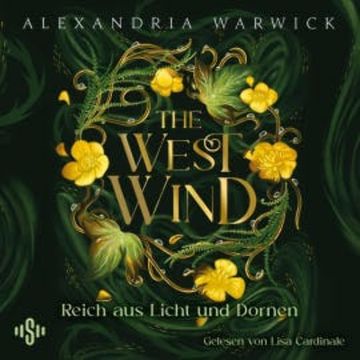 The West Wind – Reich aus Licht und Dornen (The Four Winds 2) audiobook, Alexandria Warwick