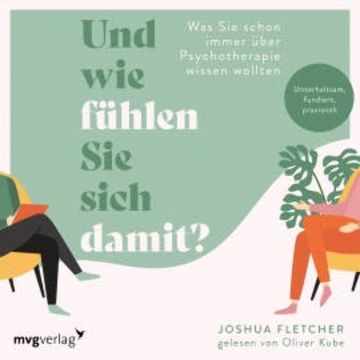 Und wie fühlen Sie sich damit? audiobook, Joshua Fletcher