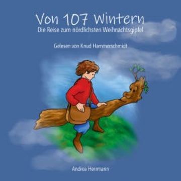 Von 107 Wintern audiobook, Andrea Herrmann