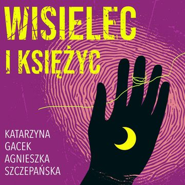 Wisielec i księżyc audiobook, Agnieszka Szczepańska, Katarzyna Gacek