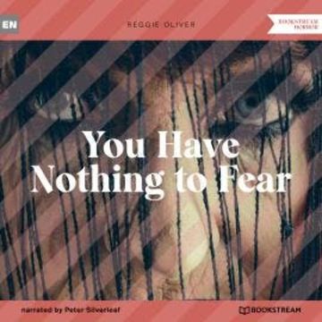 You Have Nothing to Fear (Unabridged) audiobook, Reggie Oliver