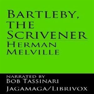 Bartleby The Scrivener, Herman Melville