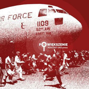 Błagają, żeby ich wyciągnąć z Afganistanu. „Zero reakcji MSZ”, OKO.press