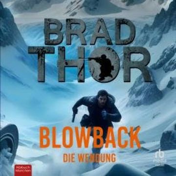 Blowback - Die Wendung audiobook, Brad Thor