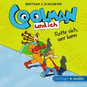 Coolman und ich. Rette sich, wer kann, Rüdiger Bertram