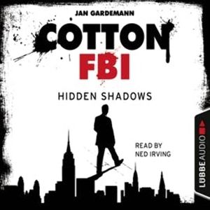 Cotton FBI: NYC Crime Series, Episode 3: Hidden Shadows, Jan Gardemann