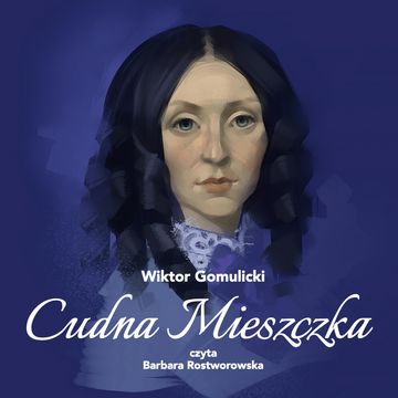 Cudna mieszczka audiobook, Wiktor Gomulicki