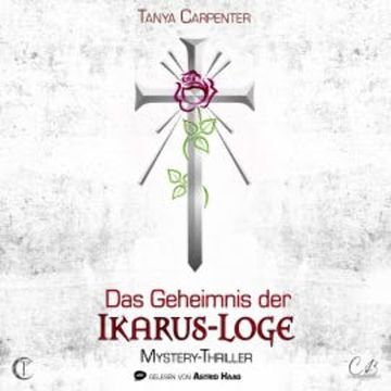 Das Geheimnis der Ikarus Loge audiobook, Tanya Carpenter