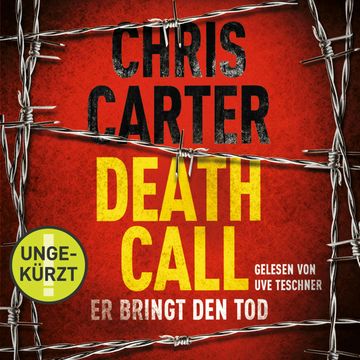 Death Call – Er bringt den Tod audiobook, Chris Carter