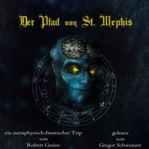 Der Pfad von St. Mephis, Robert Grains