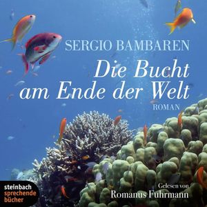 Die Bucht am Ende der Welt, Sergio Bambaren