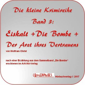 Eiskalt - Die Bombe - Der Arzt Ihres Vertrauens audiobook, Wolfram Christ