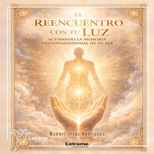 El reencuentro con tu luz, Manuel Jesús Rodríguez