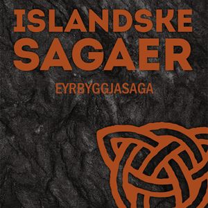 Eyrbyggja-saga - Islandske sagaer, Ukendt Ukendt