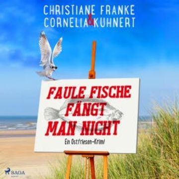 Faule Fische fängt man nicht audiobook, Christiane Franke