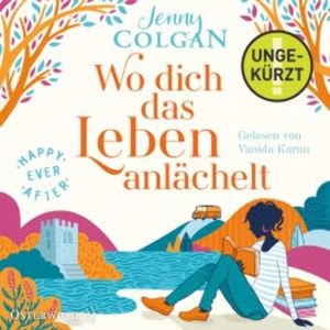 Happy Ever After – Wo dich das Leben anlächelt, Jenny Colgan