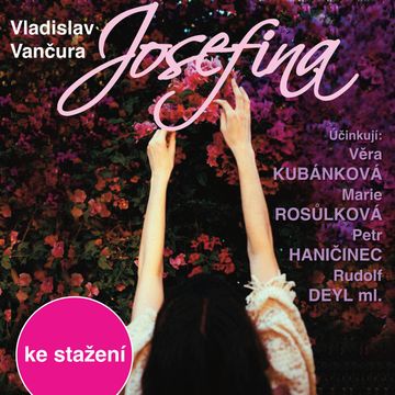 Vladislav Vančura: Josefina audiobook, Vladislav Vančura