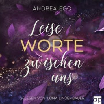 Leise Worte zwischen uns audiobook, Andrea Ego
