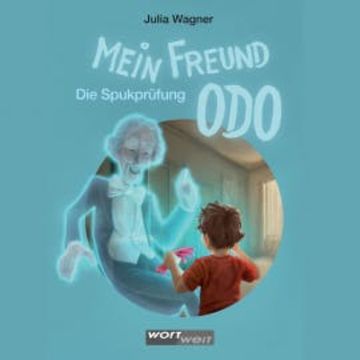 Mein Freund Odo audiobook, Julia Wagner