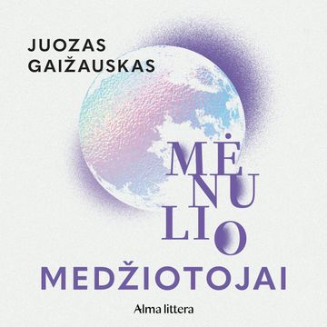 MĖNULIO MEDŽIOTOJAI, Juozas Gaižauskas