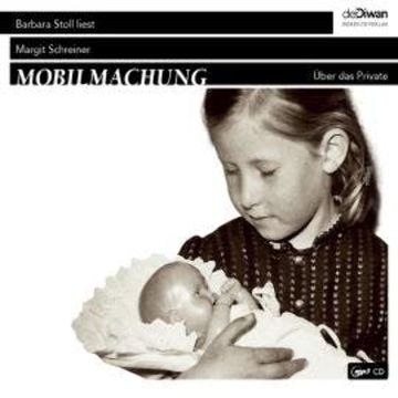 Mobilmachung - Über das Private (Ungekürzt) audiobook, Margit Schreiner