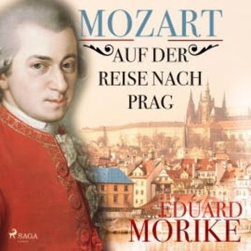 Mozart auf der Reise nach Prag (Ungekürzt) audiobook, Eduard Mörike