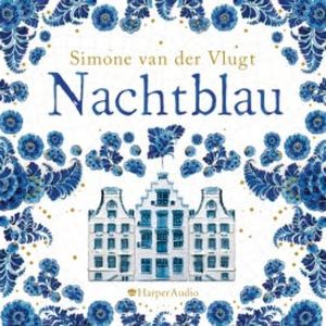 Nachtblau (ungekürzt), Simone van der Vlugt