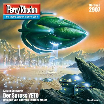 Perry Rhodan 2907: Der Spross YETO audiobook, Susan Schwartz