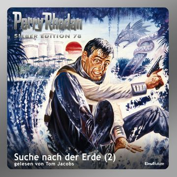 Suche nach der Erde - Teil 2 (Perry Rhodan Silber Edition 78) audiobook, H.G. Francis