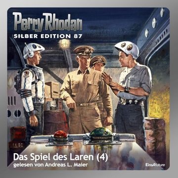 Das Spiel des Laren - Teil 4 (Perry Rhodan Silber Edition 87) audiobook, William Voltz