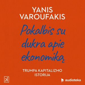 Pokalbis su dukra apie ekonomiką, Yanis Varoufakis