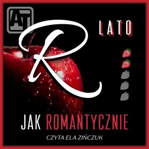 R jak romantycznie. Lato, Ewa Wyszyńska