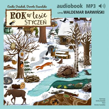 Rok w lesie. Styczeń audiobook, Dorota Suwalska, Emilia Dziubak