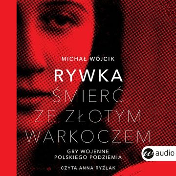 Rywka. Śmierć ze złotym warkoczem audiobook, Michał Wójcik