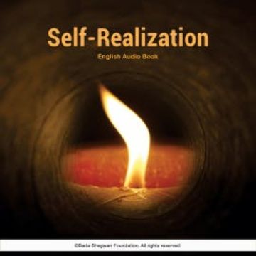 Self - Realization - English Audio Book audiobook, Dada Bhagwan