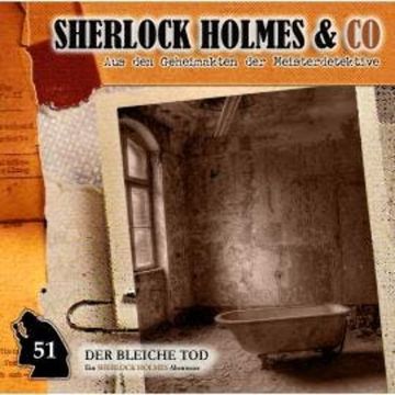 Sherlock Holmes & Co, Folge 51: Der bleiche Tod audiobook, Markus Duschek