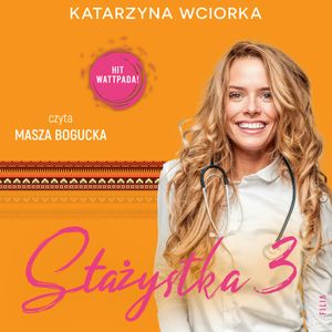 Stażystka 3, Katarzyna Wciorka