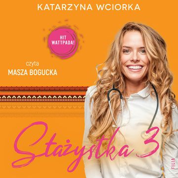 Stażystka 3 audiobook, Katarzyna Wciorka