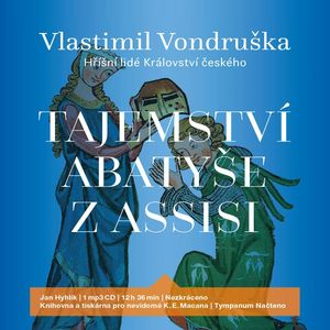 Tajemství abatyše z Assisi, Vlastimil Vondruška