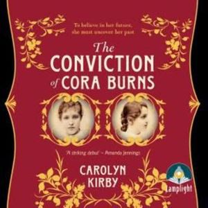 The Conviction of Cora Burns, Carolyn Kirby
