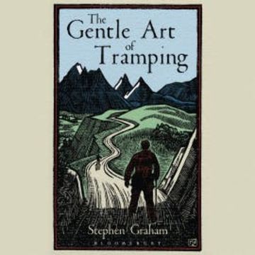 The Gentle Art of Tramping audiobook, Stephen Graham