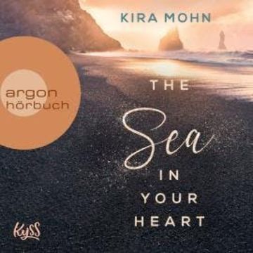 The Sea in your Heart - Island-Reihe, Band 2 (Ungekürzte Lesung) audiobook, Kira Mohn