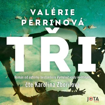 Tři audiobook, Valérie Perrinová
