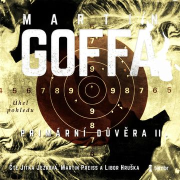 Primární důvěra – Úhel pohledu audiobook, Martin Goffa